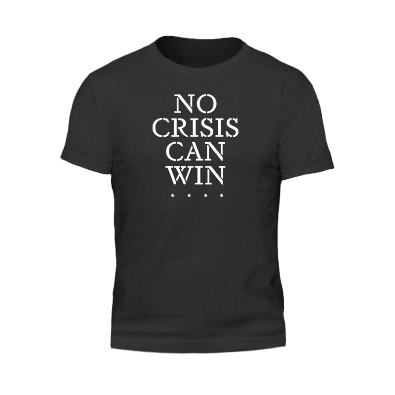 No Crisis Can Win T-Shirt