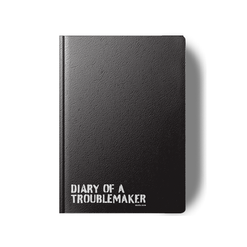 Diary of a Troublemaker Notebook