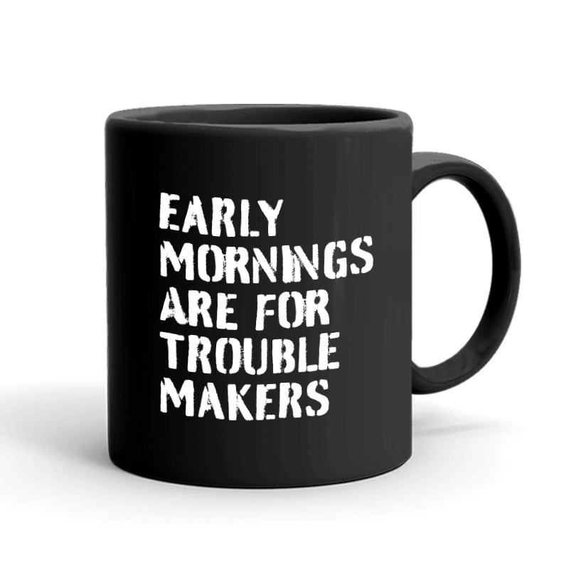 Early Mornings Mug