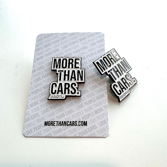 More Than Cars Metal Enamel Pin